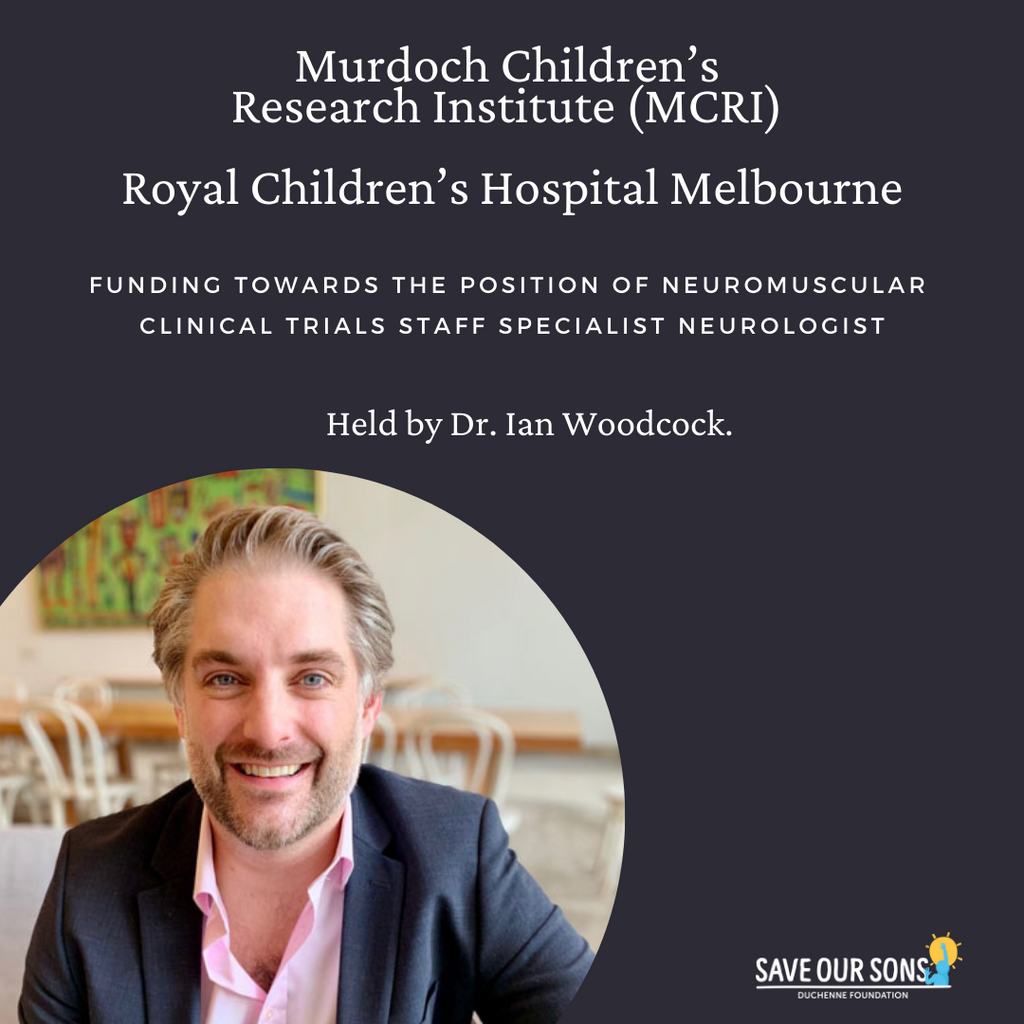 Funding towards the position of Neuromuscular Clinical Trials Staff Specialist Neurologist, held by Dr. Ian Woodcock.