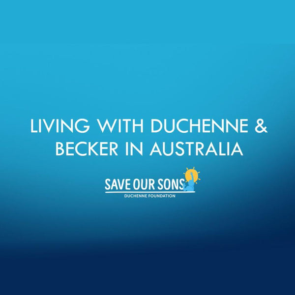 Introductory Video: Save Our Sons Duchenne Foundation Keynote Report into Duchenne and Becker in Australia