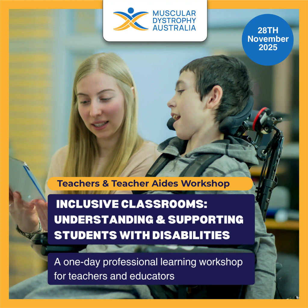 Muscular Dystrophy Australia - Inclusive Classrooms